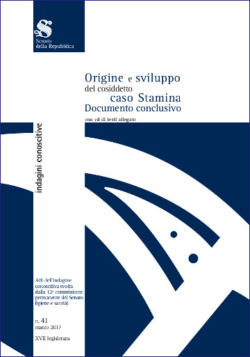 Origine e sviluppo del cosiddetto caso Stamina. Documento conclusivo con cd di testi allegato