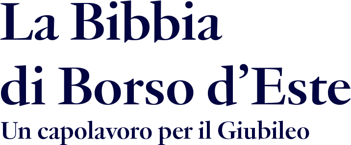 La Bibbia di Borso d'Este a Roma per il Giubileo