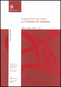 L'autorizzazione alla ratifica del Trattato di Lisbona. Legge 2 agosto 2008, n. 130.