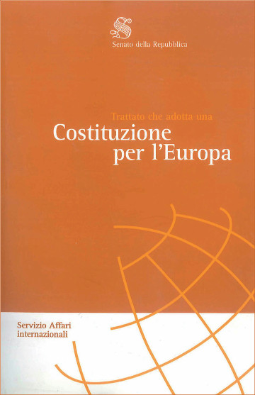 Trattato che adotta una Costituzione per l'Europa. Firmato il 29 ottobre 2004