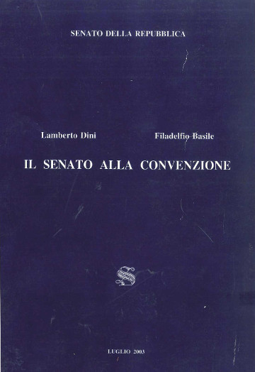 Il Senato alla Convenzione - Dini Lamberto, Basile Filadelfio