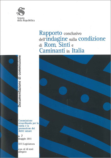 Rapporto conclusivo dell'indagine sulla condizione di Rom, Sinti e Caminanti in Italia