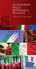 La bandiera della Repubblica Italiana. Storia del Tricolore