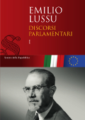 Emilio Lussu. Discorsi parlamentari. Ristampa anastatica